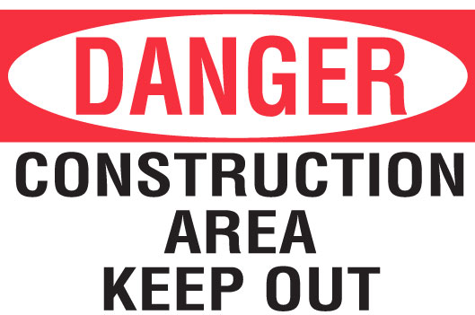 Construction Area Keep Out Danger Sign - NYC Contractor Signs